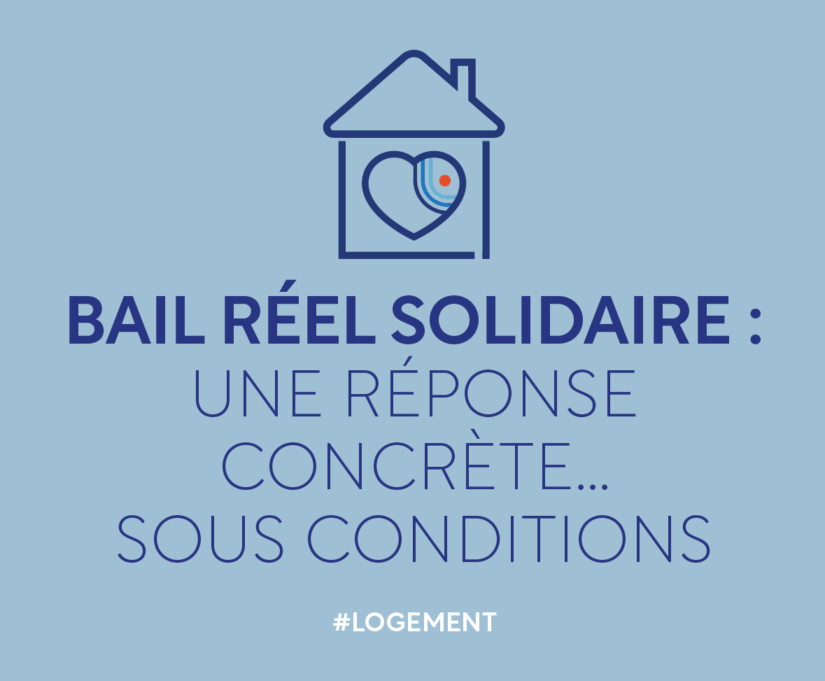 Bail réel solidaire : une réponse concrète... sous conditions
